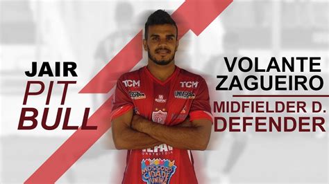 Jair Pitbull Volante Zagueiro Midfielder Defender Defender