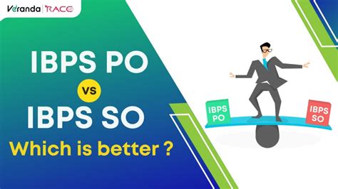 Which Is Better Ibps Po Or Ibps So