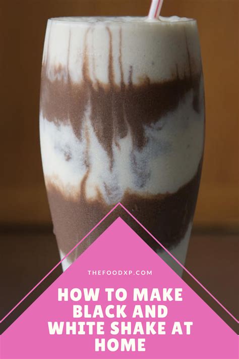 How To Make Black And White Shake At Home Shake Recipes Shakes