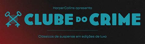 Clube Do Crime Harper Collins Leitor Compulsivo