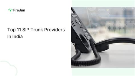 Top 11 SIP Trunk Providers In India - Call automation for data driven ...