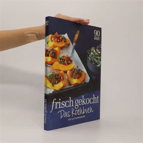 Frisch Gekocht Das Kochbuch Kolektiv Knihobot Cz