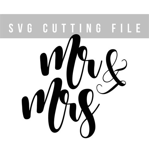 Mr And Mrs Svg File Wedding Svg Cut File For Cricut Bridal Svg Cutting