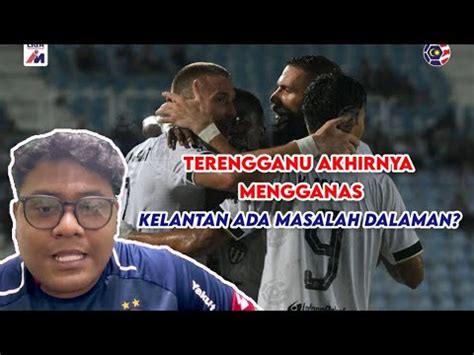 LIGA SUPER 2023 TERENGGANU FC VS KELANTAN FC ULASAN PANTAI TIMUR