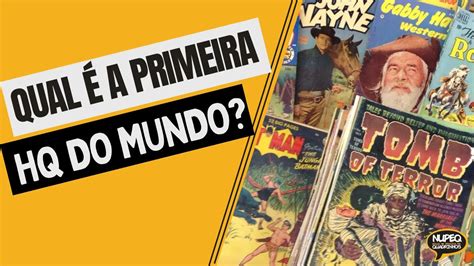 Qual é a primeira história em quadrinhos do mundo Nataniel Gomes