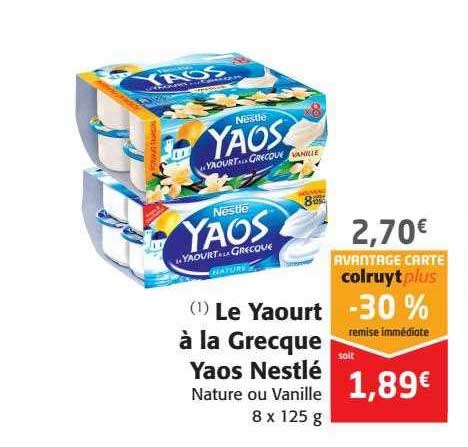 Offre Le Yaourt La Grecque Yaos Nestl Chez Colruyt