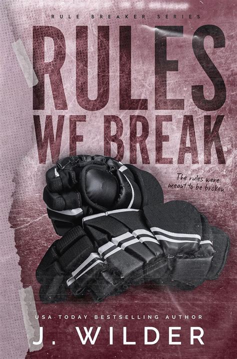 Amazon Rules We Break Rule Breaker Series Book Ebook Wilder