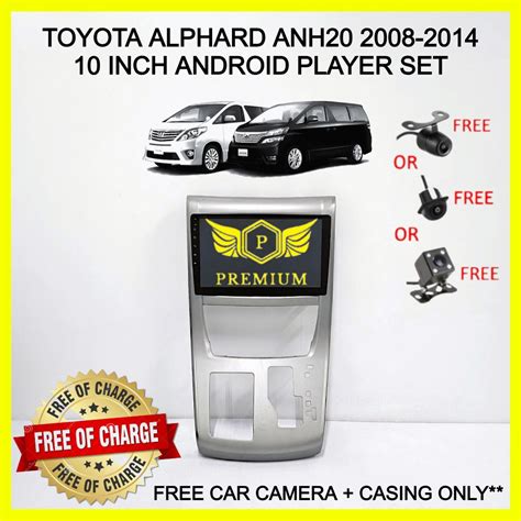 TOYOTA ALPHARD VELLFIRE ANH20 2008 2014 10INCH ANDROID PLAYER SET FREE