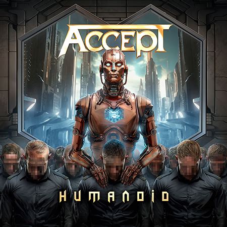 Accept Humanoid Im April ROCKS