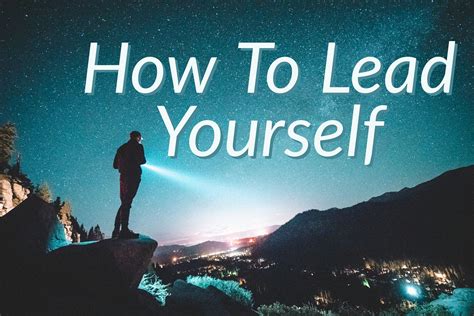 How To Lead Yourself “whoever Has No Rule Over His Own By