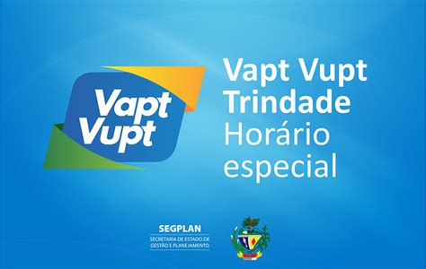 Vapt Vupt de Trindade tem horário especial de atendimento na próxima