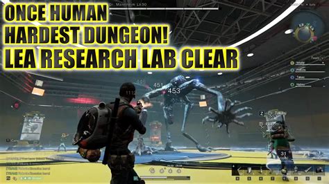 Lea Research Lab Once Human Hardest Dungeon With 3 Boss Fight Full