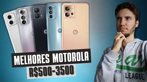 QUAIS SMARTPHONES Da MOTOROLA Comprar Em 2023 Modelos Custo