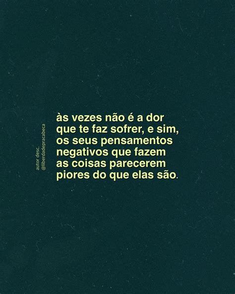 A Sua Dose Diária De Reflexão On Instagram “pense Nisso ” Frases Inspiracionais Citações