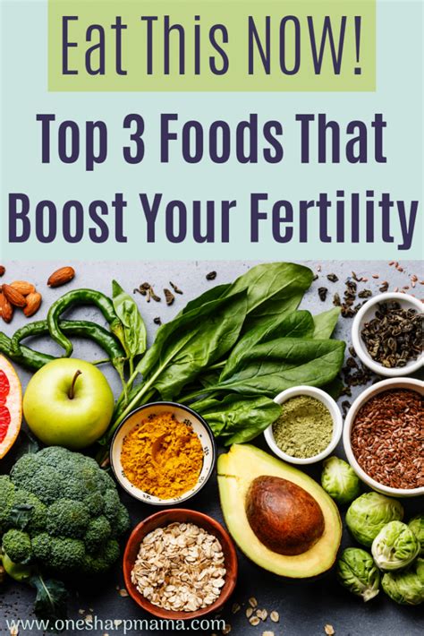 Eat This Now Top 3 Foods That Boost Fertility One Sharp Mama Foods