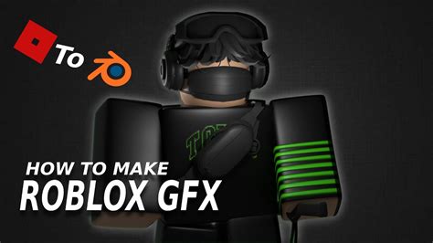 How To Make Roblox Gfx Blender Youtube