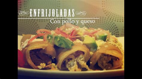 Enfrijoladas con Queso y Pollo Receta fácil mexicana YouTube