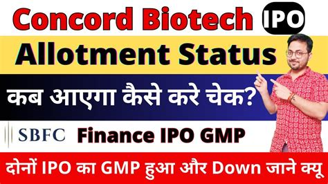 Concord Biotech Ipo Allotment Status Sbfc Finance Ipo Gmp