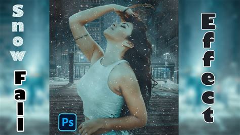 How To Make Animated Snow Fall Effect In Photoshop Cc Tube Zone