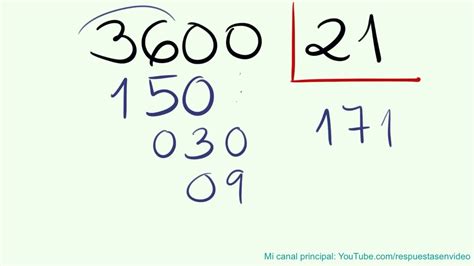 Cómo hacer divisiones de DOS CIFRAS SIN RESTAR EJEMPLO 3600 entre 21
