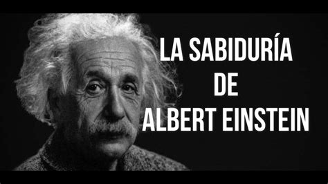 La Sabidur A De Albert Einstein Frases Y Citas C Lebres Mostrar