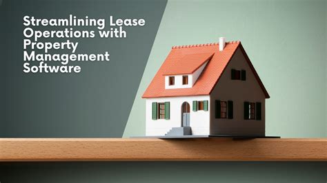 Property Management Software Streamline Lease Operations