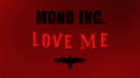 MONO INC Lieb Mich Love Me English Translation YouTube Music