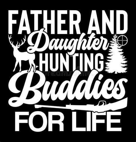 Father And Daughter Hunting Buddies For Life Fathers Day T For