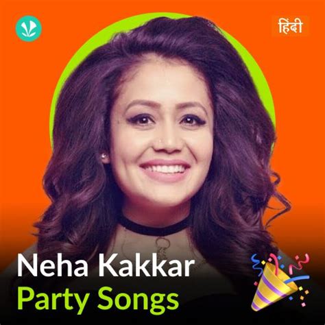 Neha Kakkar - Party Songs - Hindi - Latest Hindi Songs Online - JioSaavn