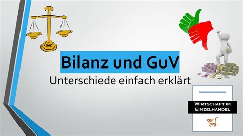 Bilanz Und Guv Unterschiede Einfach Erkl Rt Youtube