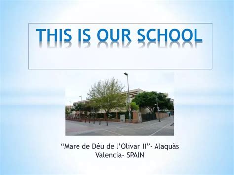 Ppt This Is Our School Powerpoint Presentation Free Download Id