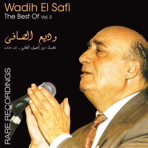 The Very Best Of Vol3 Wadih El Safi Download And Listen To The Album