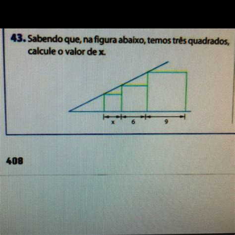 Sabendo Que Na Figura Abaixo Temos Tr S Quadrados Calcule O Valor De