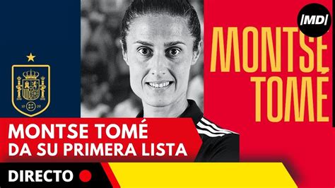 DIRECTO MONTSE TOMÉ La nueva seleccionadora española da su PRIMERA