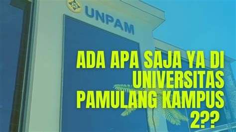 Profil Universitas Pamulang Kampus Viktor Youtube