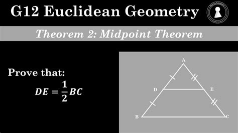 Grade 12 Euclidean Geometry Theorem 2 Midpoint Theorem Youtube