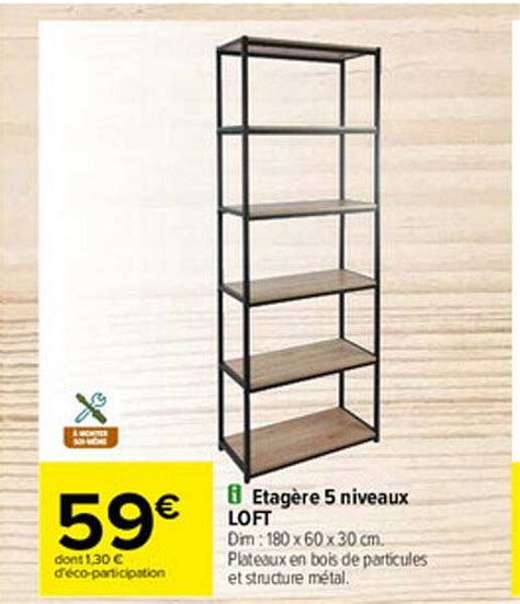 Promo Tag Re Niveaux Loft Chez Carrefour Icatalogue Fr