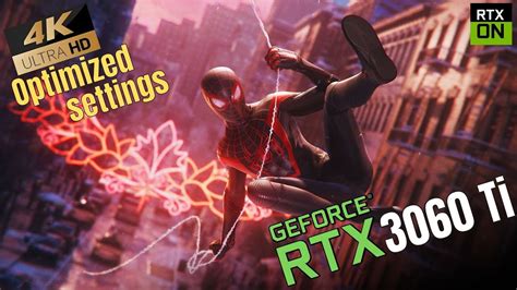 Spider Man Miles Morales 4K Optimized Settings RTX ON RTX 3060 Ti