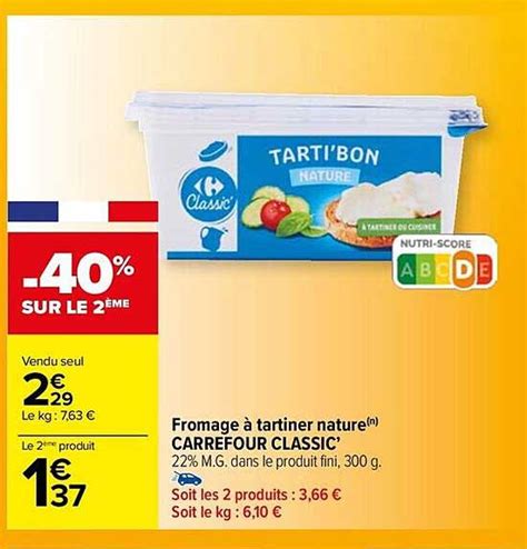 Promo Fromage Tartiner Nature Carrefour Classic Chez Carrefour