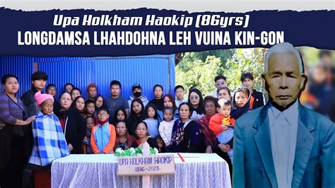 Upa Holkham Haokip Yrs Longdamsa Lhahdohna Leh Vuina Kin Gon