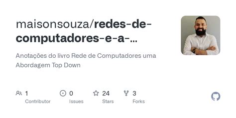 Github Maisonsouza Redes De Computadores E A Internet Uma Abordagem