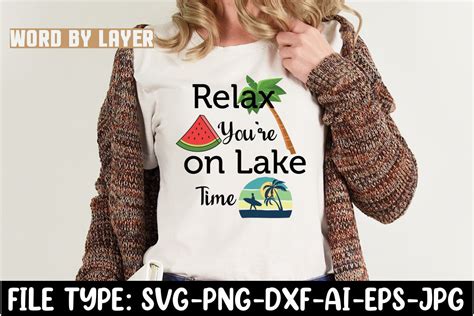 Relax You Re On Lake Time Svg Graphic By Anjel Resmi Creative Fabrica