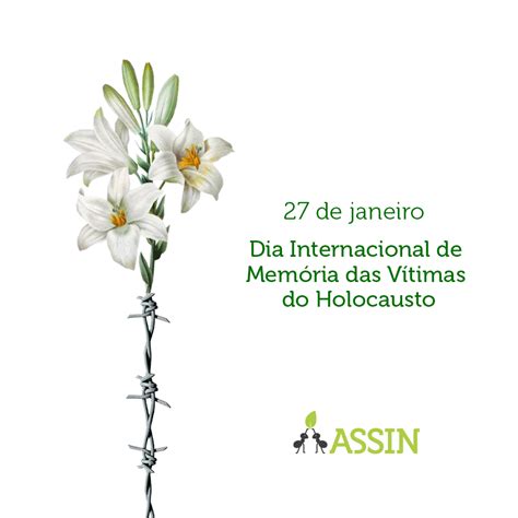 27 de janeiro Dia em Memória das Vítimas do Holocausto Assin