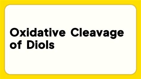 Oxidative Cleavage Of Diols