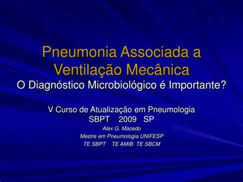 Ppt Pneumonia Associada A Ventila O Mec Nica O Diagn Stico