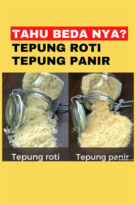 Perbedaan Tepung Roti Dan Tepung Panir Roti Tips Dan