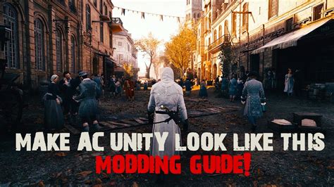 Assassin S Creed Unity Ray Tracing Ultra Realistic Reshade V2 Modding Guide Youtube