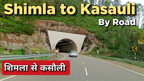 Shimla To Kasauli By Road How To Go Kasauli Hill Station Kasauli