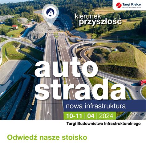 Autostrada Materia Y Promocyjne Do Pobrania Targi Kielce S A