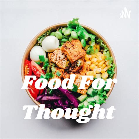 Food For Thought Podcast On Spotify